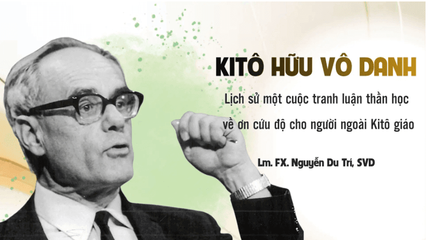 “Kitô hữu vô danh” - lịch sử một cuộc tranh luận thần học về Ơn Cứu Độ cho người ngoài Kitô giáo