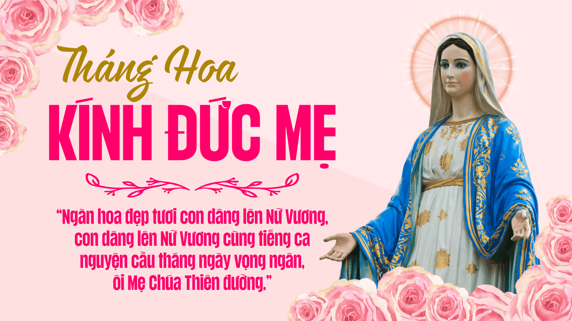 Tháng Năm được gọi là tháng Đức Mẹ. Tại sao vậy?