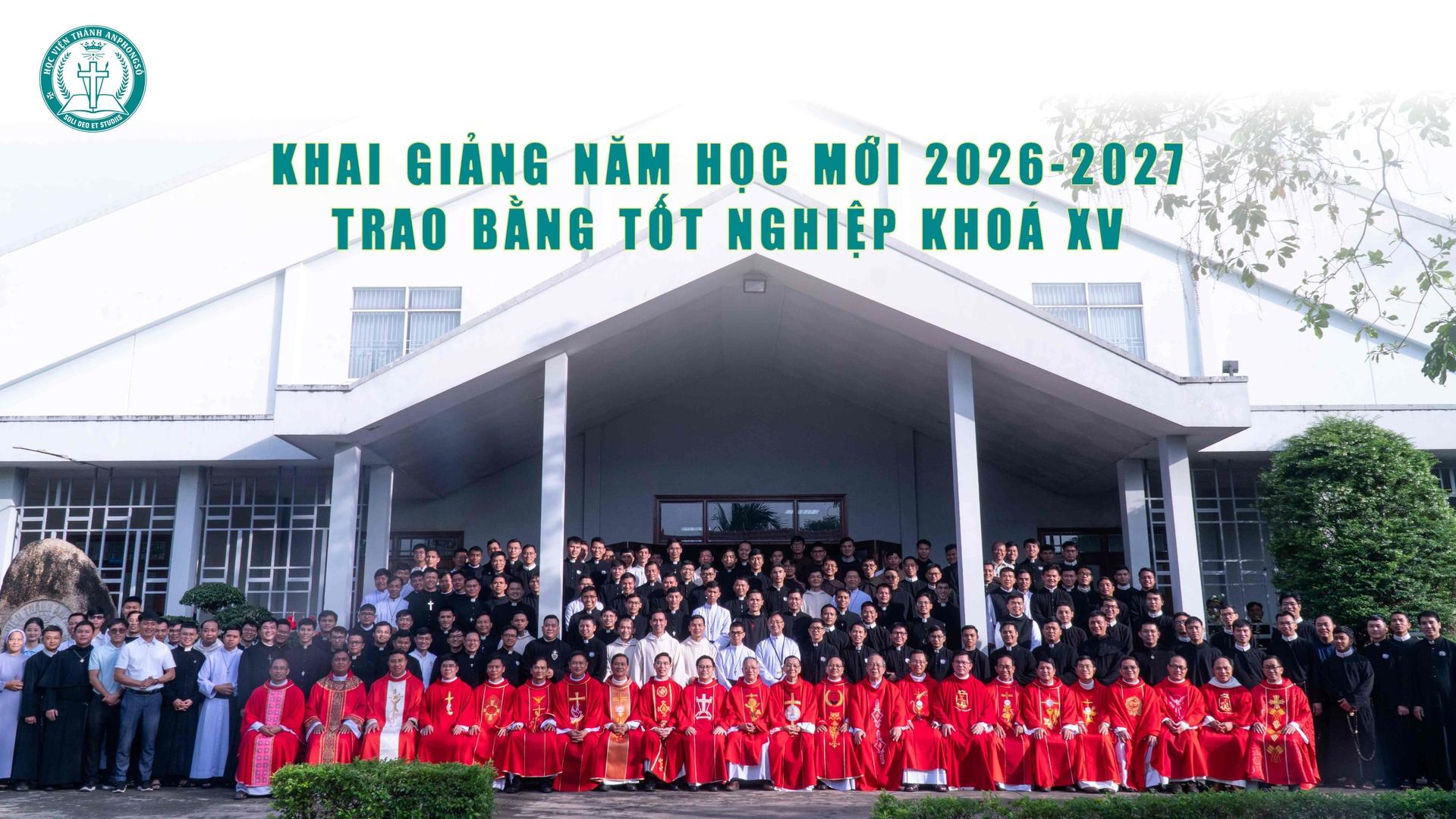 Học viện thánh Anphongsô: Khai giảng năm học 2026–2027 và trao bằng tốt nghiệp khoá XV